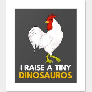 I Raise Tiny Dinosaurs Vintage Retro Chicken Lover Posters and Art